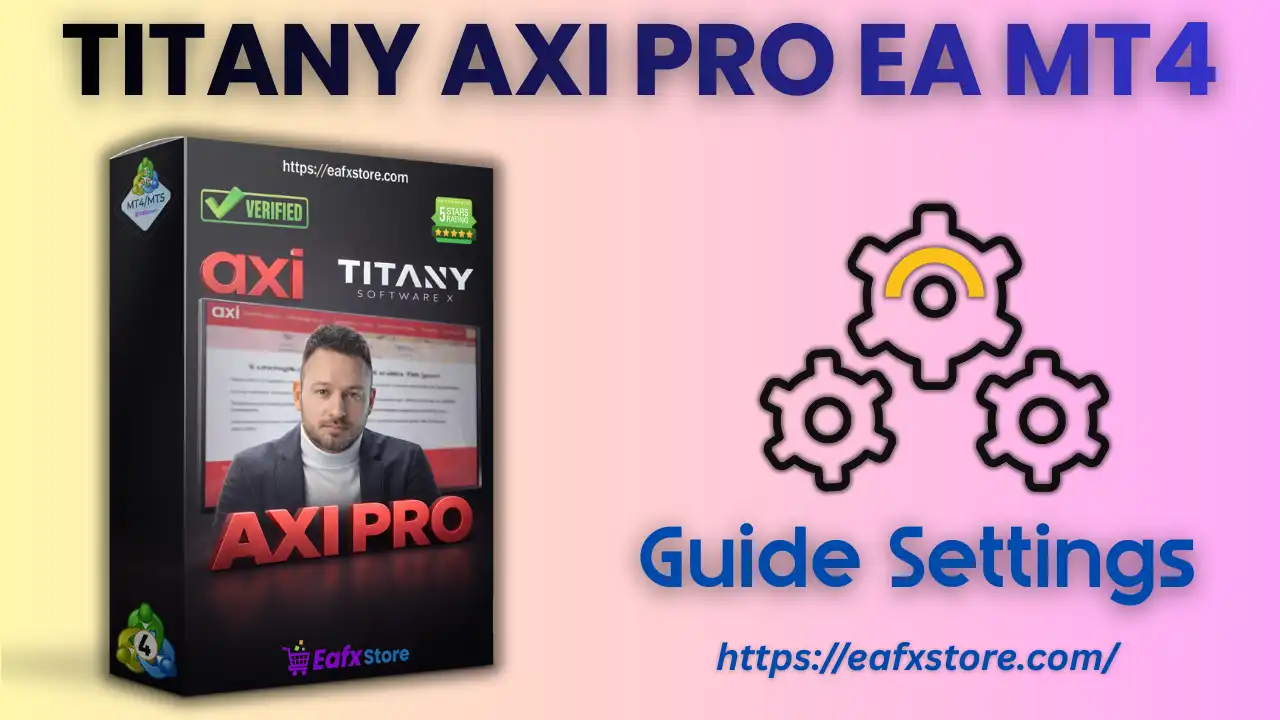 TITANY AXI PRO EA Settings