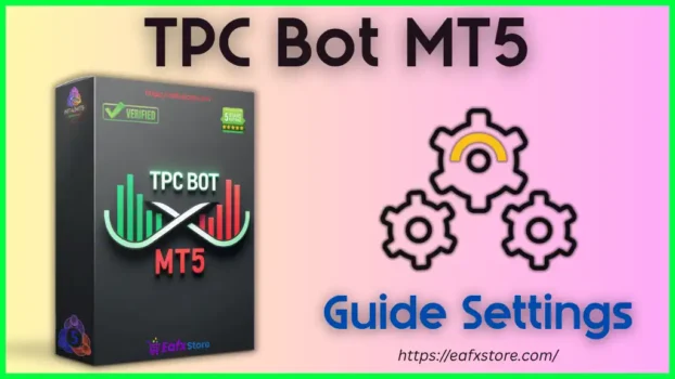 TPC Bot MT5 Settings