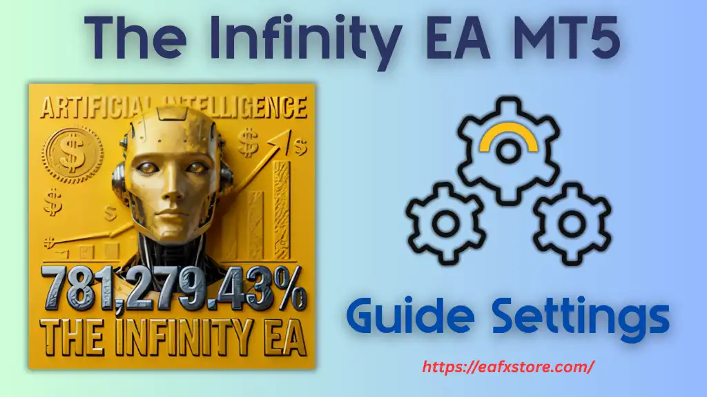 The Infinity EA MT5 Settings Review & Full Analysis 2 The Infinity EA MT5 Settings