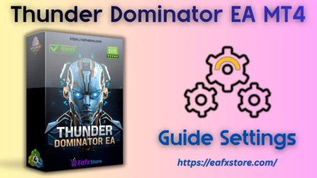 Thunder Dominator EA MT4 Settings