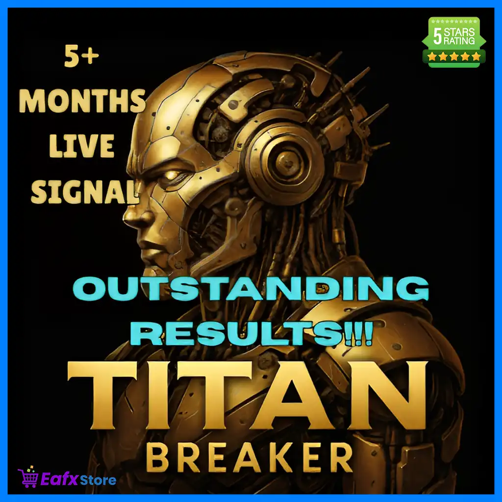 Titan Breaker MT4 + SetFiles (Latest version)