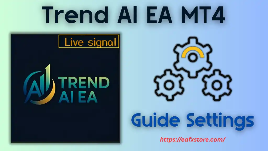 Trend AI EA MT4 Settings