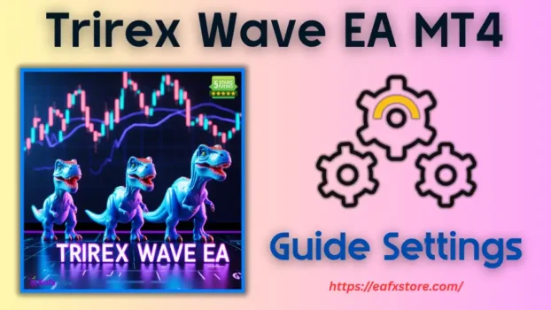Trirex Wave EA MT4 Settings