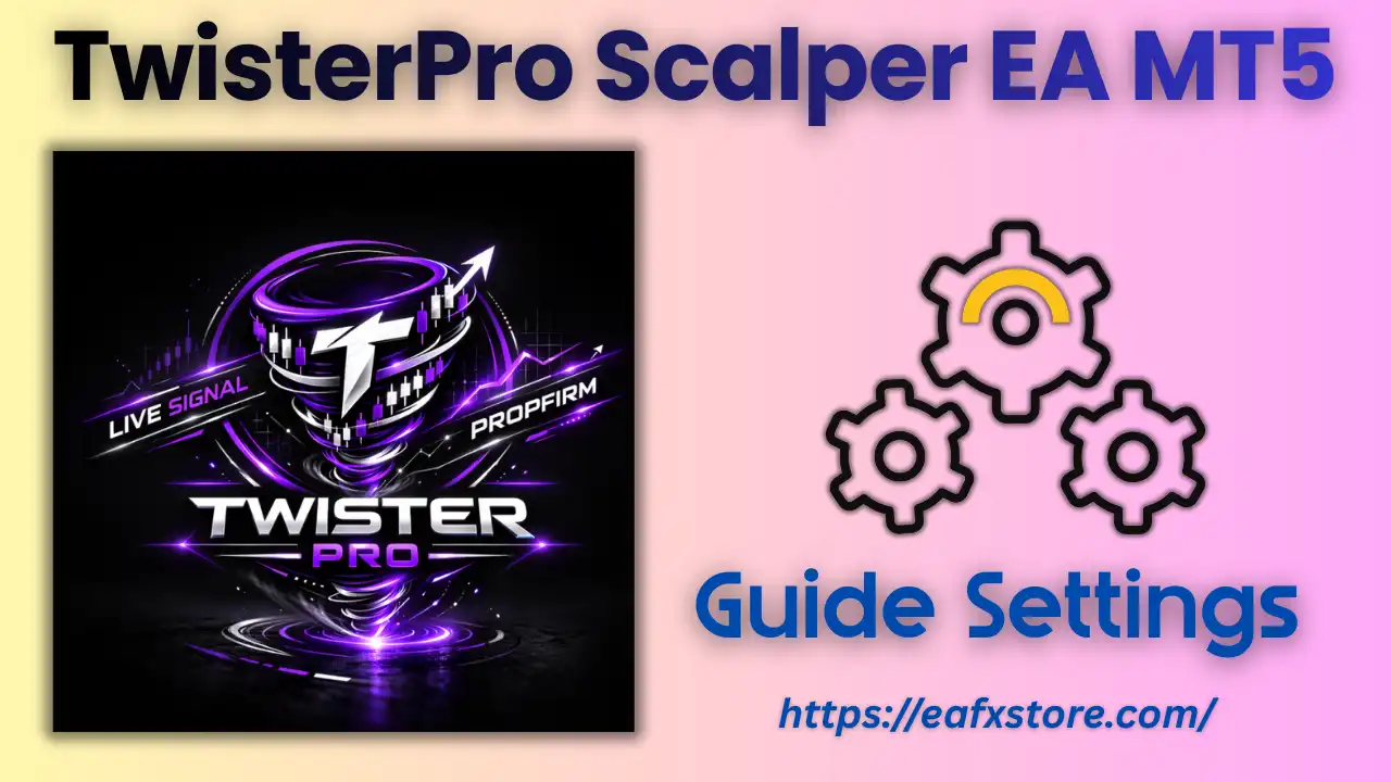 TwisterPro Scalper MT5 Settings