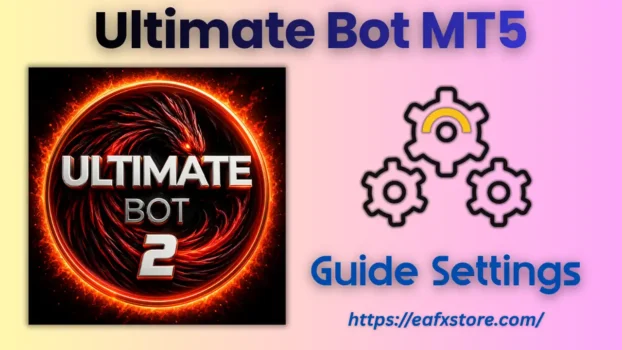 Ultimate Bot MT5 Settings
