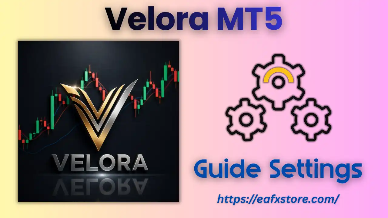 Velora MT5 with SetFiles (Latest version) – GroupBuy 4 Velora MT5 Settings