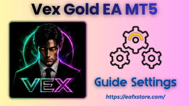 Vex Gold EA MT5 Settings