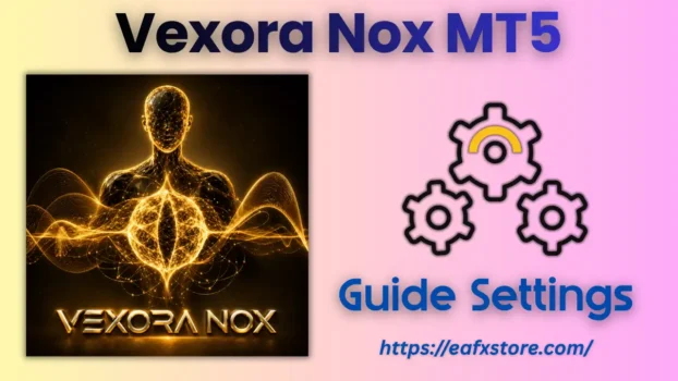 Vexora Nox MT5 Settings