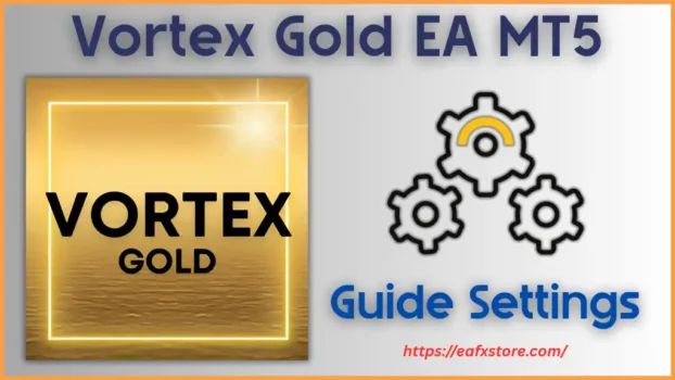 Vortex Gold EA MT5 Settings