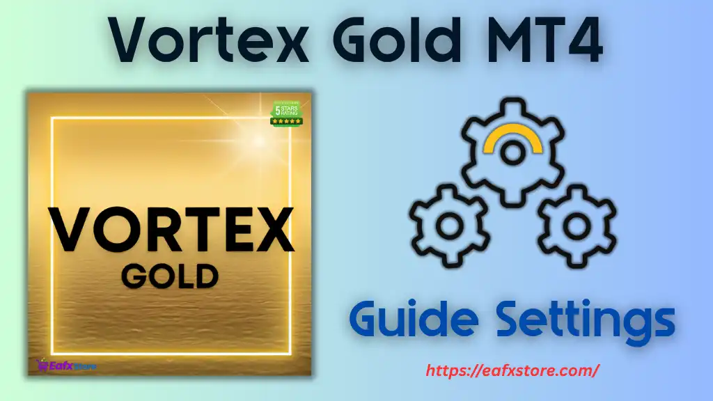 Vortex Gold MT4 Settings
