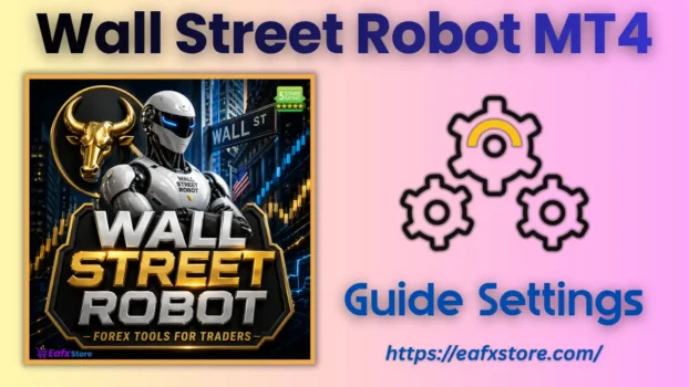 Wall Street Robot MT4 Settings