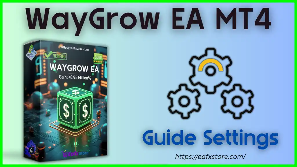 WayGrow EA MT4 Settings
