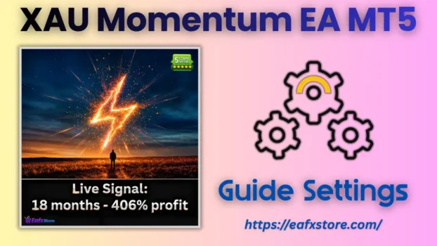 XAU Momentum EA MT5 Settings