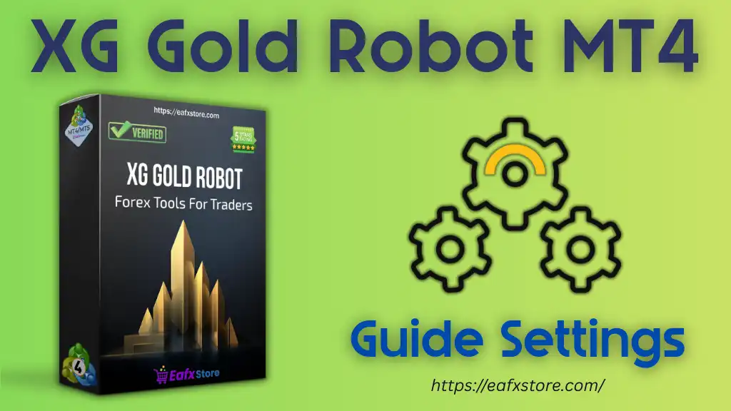 XG Gold Robot MT4 Settings