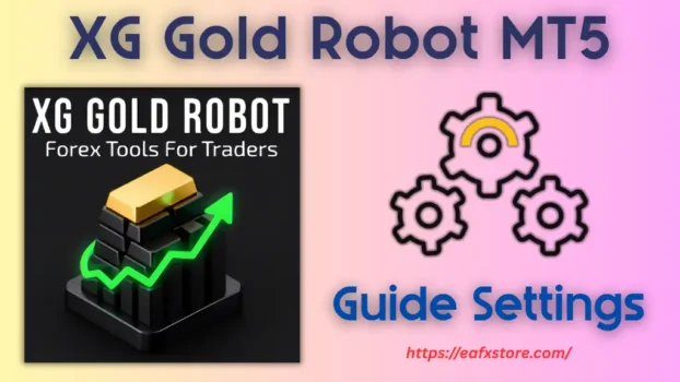 XG Gold Robot MT5 Settings