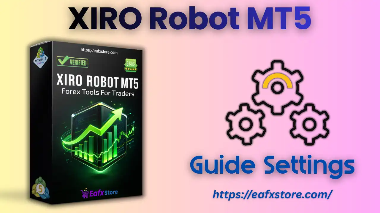XIRO Robot MT5 Settings