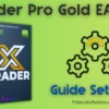 XTrader Pro Gold EA MT4 Settings