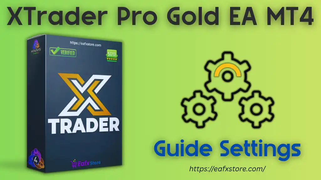 XTrader Pro Gold EA MT4 - Detailed Trading Settings Analysis 2 XTrader Pro Gold EA MT4 Settings