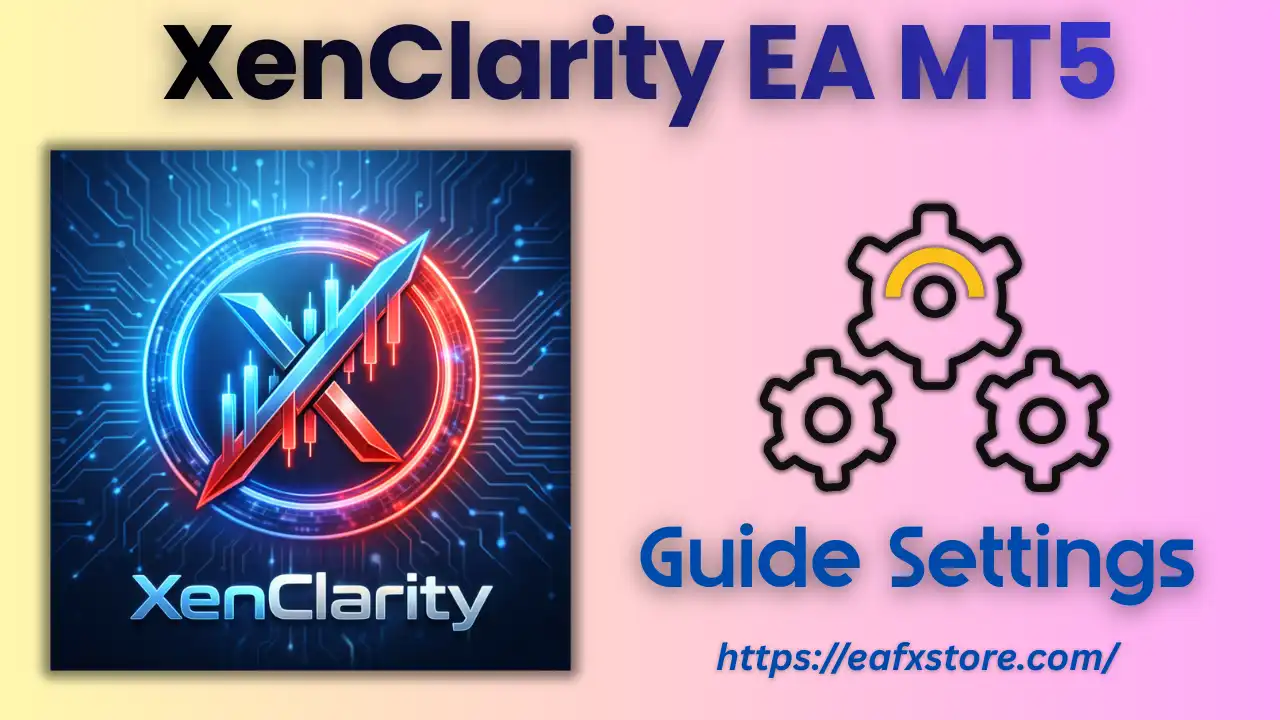 XenClarity EA MT5 Settings