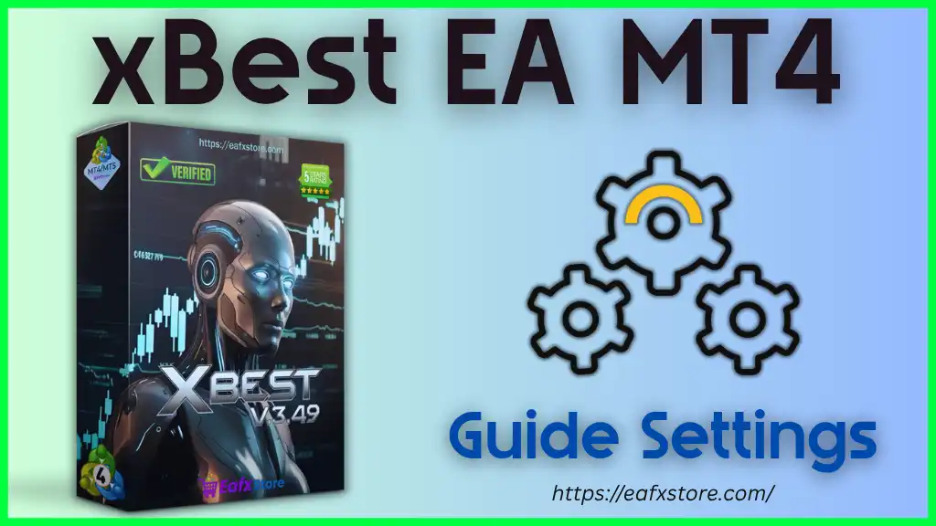 xBest EA MT4 – Full Input Settings Analysis 2 xBest EA MT4 Settings
